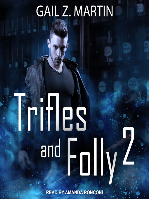 Title details for Trifles and Folly 2 by Gail Z. Martin - Wait list